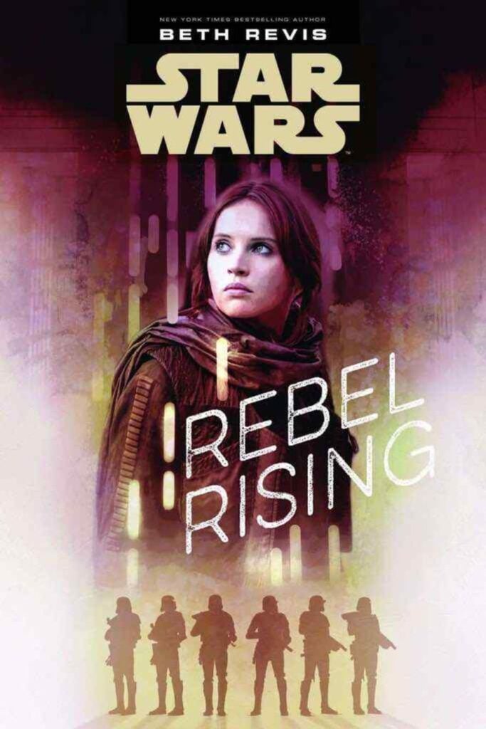 Rebel Rising Jyn Erso Rogue One